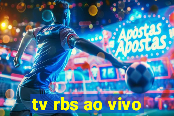 tv rbs ao vivo